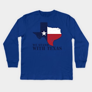 we stand with texas Kids Long Sleeve T-Shirt